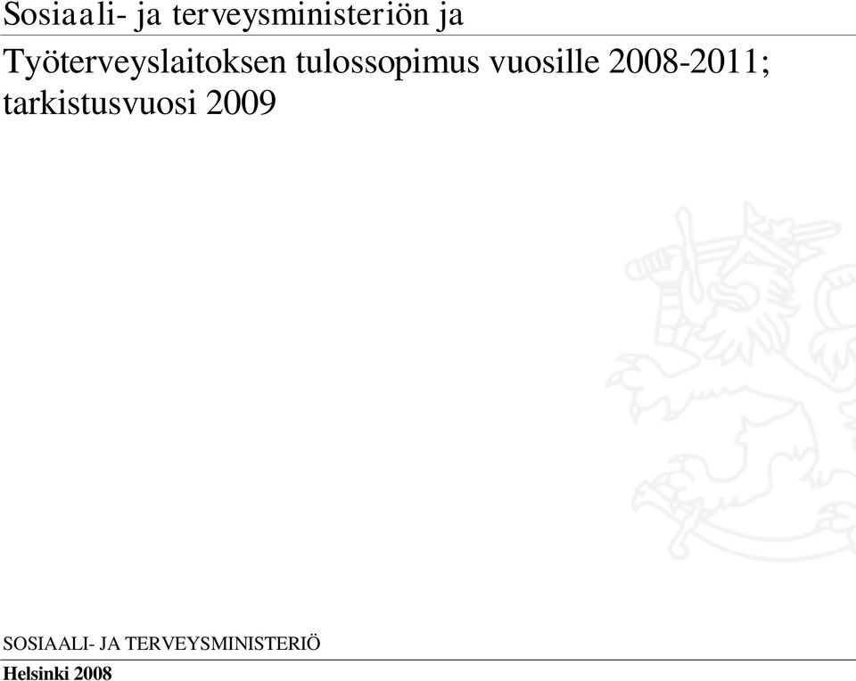 vuosille 2008-2011; tarkistusvuosi