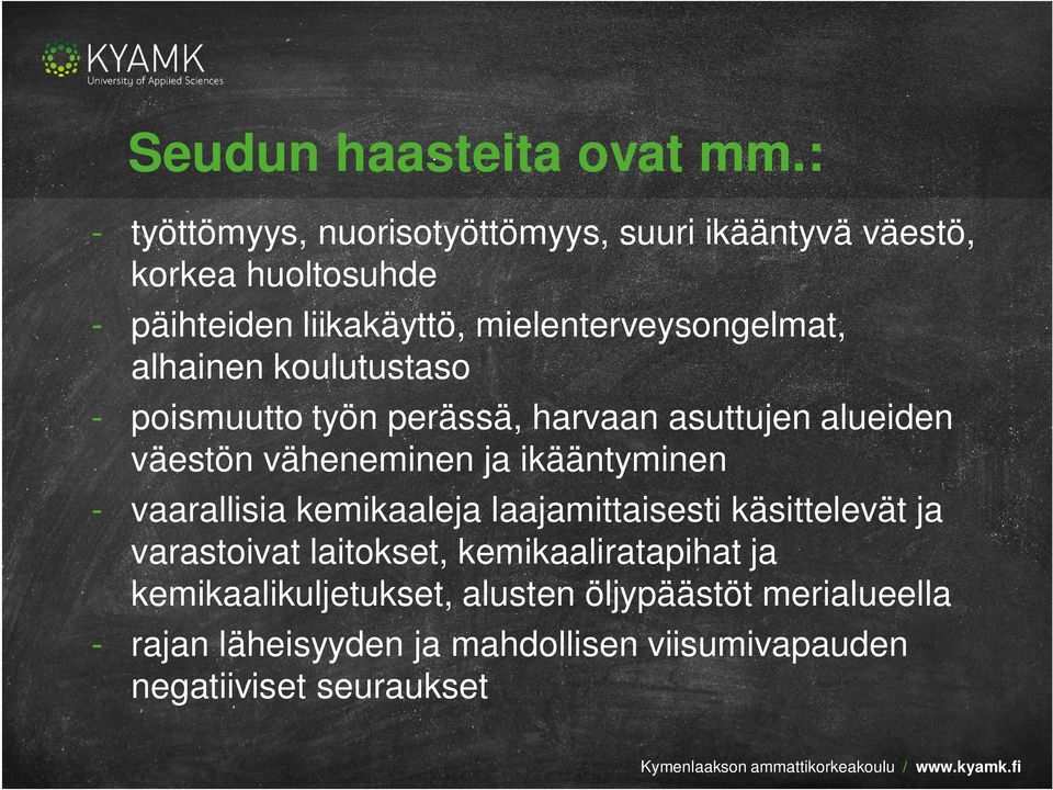 mielenterveysongelmat, alhainen koulutustaso - poismuutto työn perässä, harvaan asuttujen alueiden väestön väheneminen ja