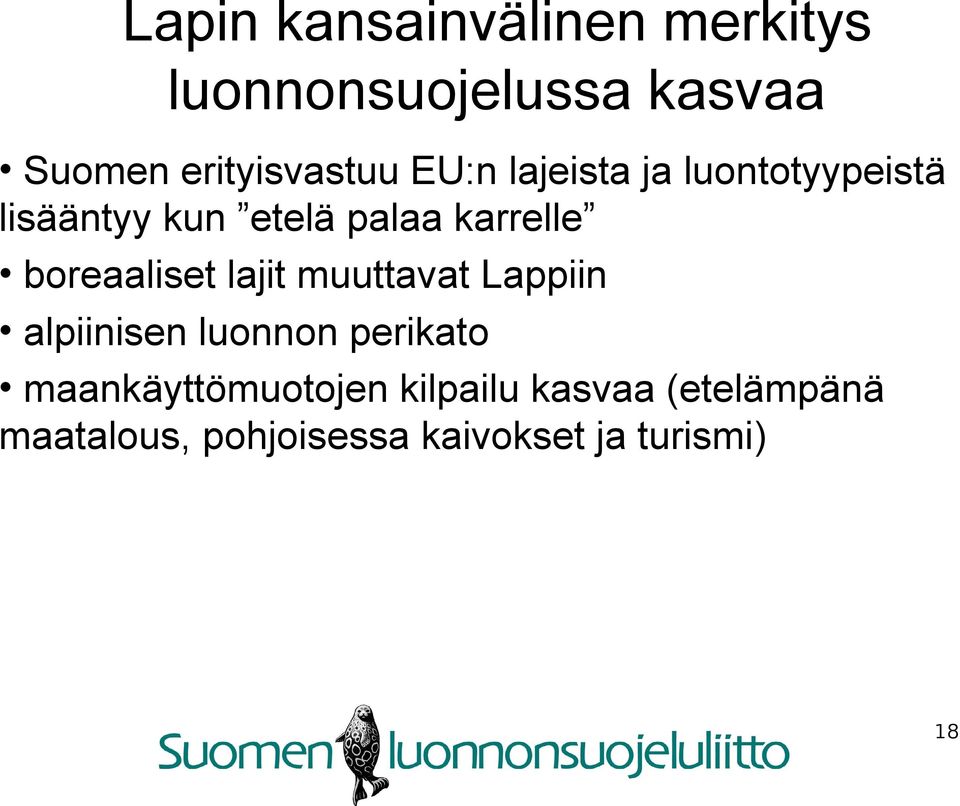 boreaaliset lajit muuttavat Lappiin alpiinisen luonnon perikato