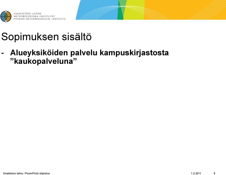 kampuskirjastosta kaukopalveluna