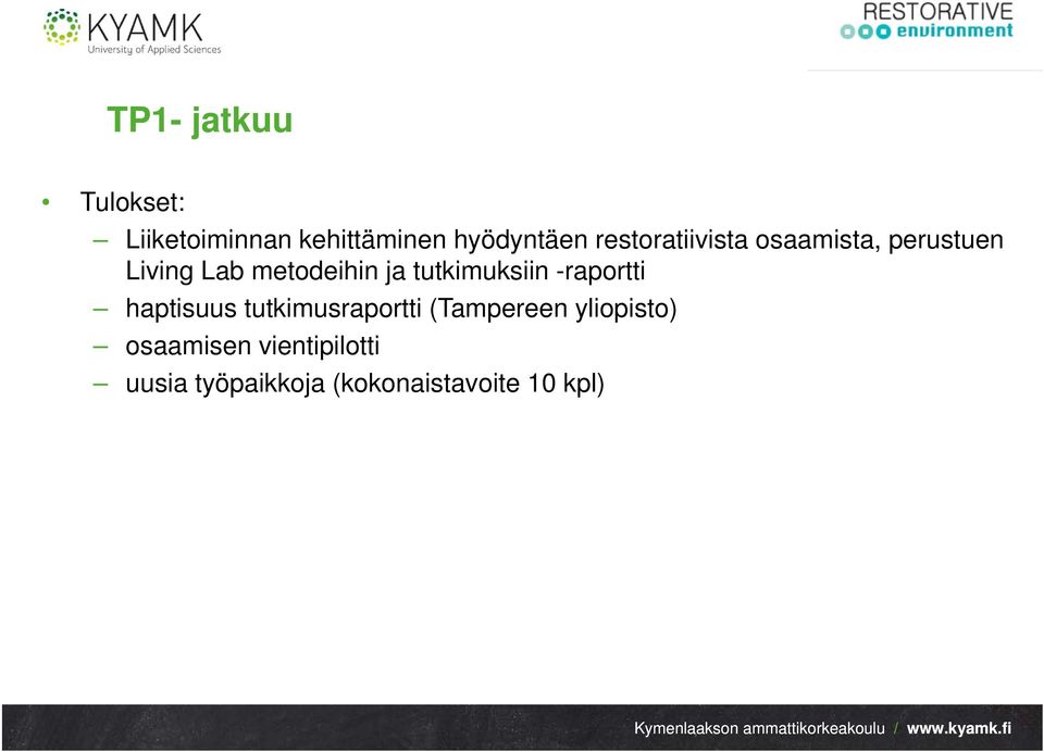 tutkimuksiin -raportti haptisuus tutkimusraportti (Tampereen
