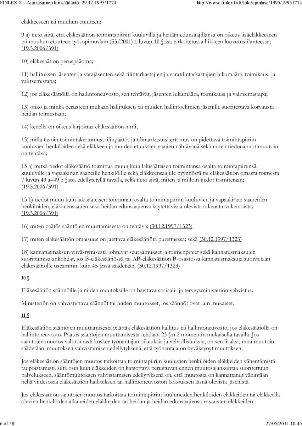 /2001) 1 luvun 10 :ssä tarkoitetussa liikkeen luovutustilanteessa; (19.5.