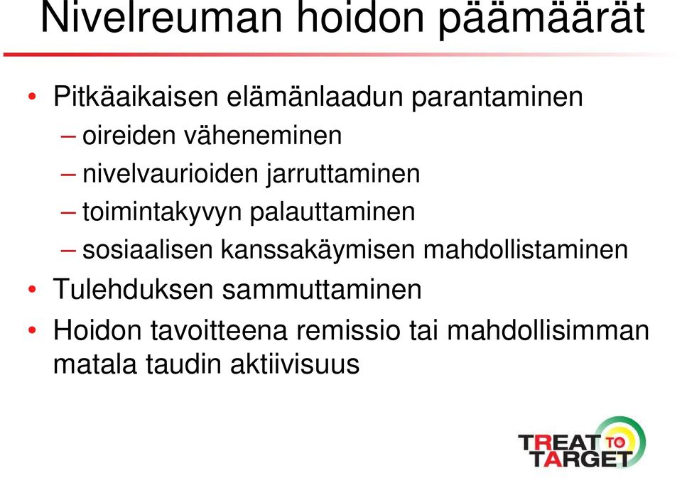 palauttaminen sosiaalisen kanssakäymisen mahdollistaminen Tulehduksen