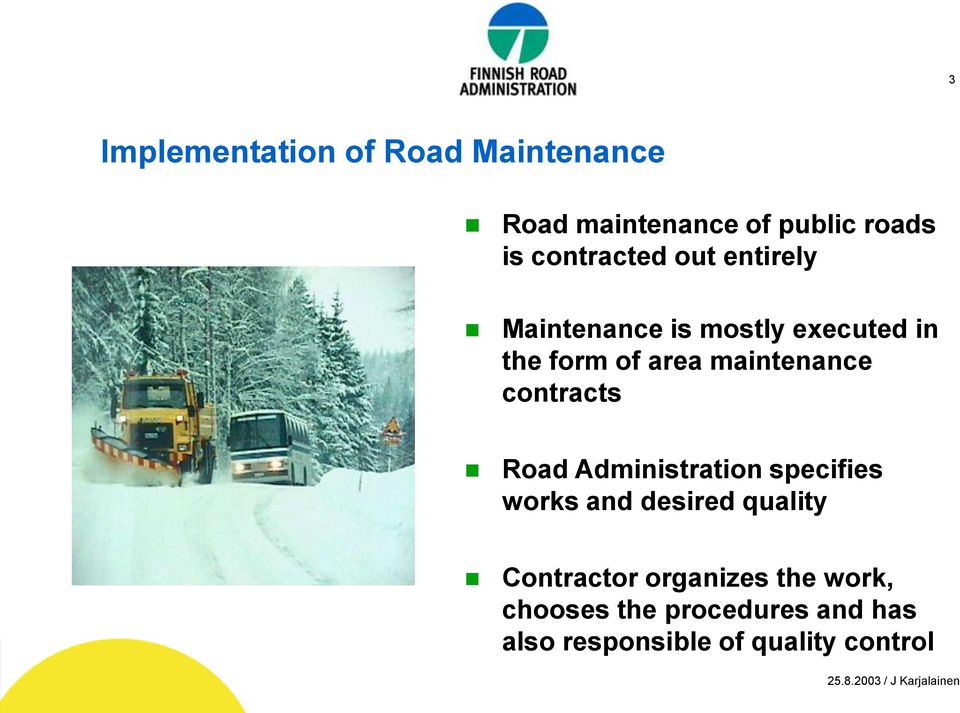 maintenance contracts Road Administration specifies works and desired quality