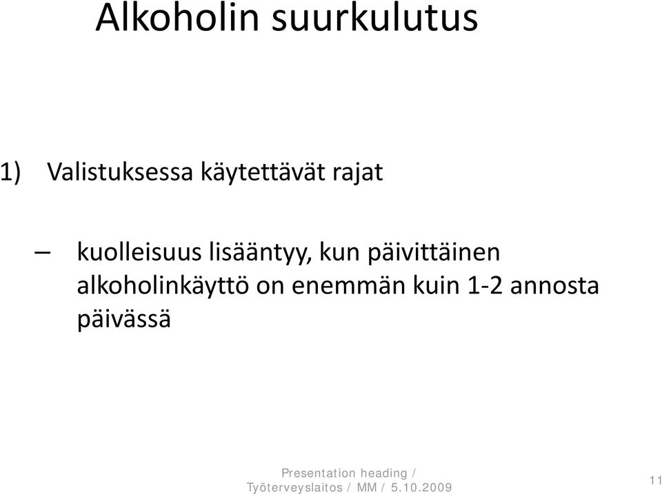 kuolleisuus lisääntyy, kun