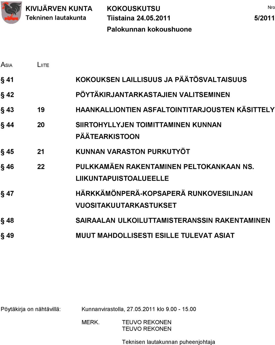 RAKENTAMINEN PELTOKANKAAN NS.