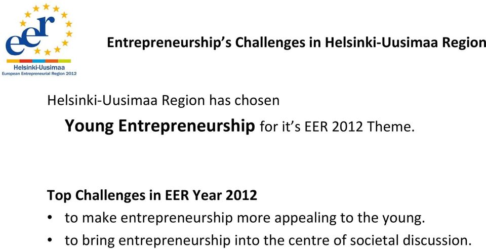 Top Challenges in EER Year 2012 to make entrepreneurship more appealing
