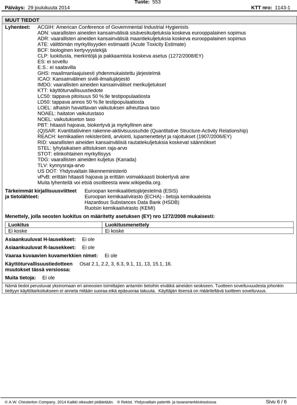merkintöjä ja pakkaamista koskeva asetus (1272/2008/EY) ES: