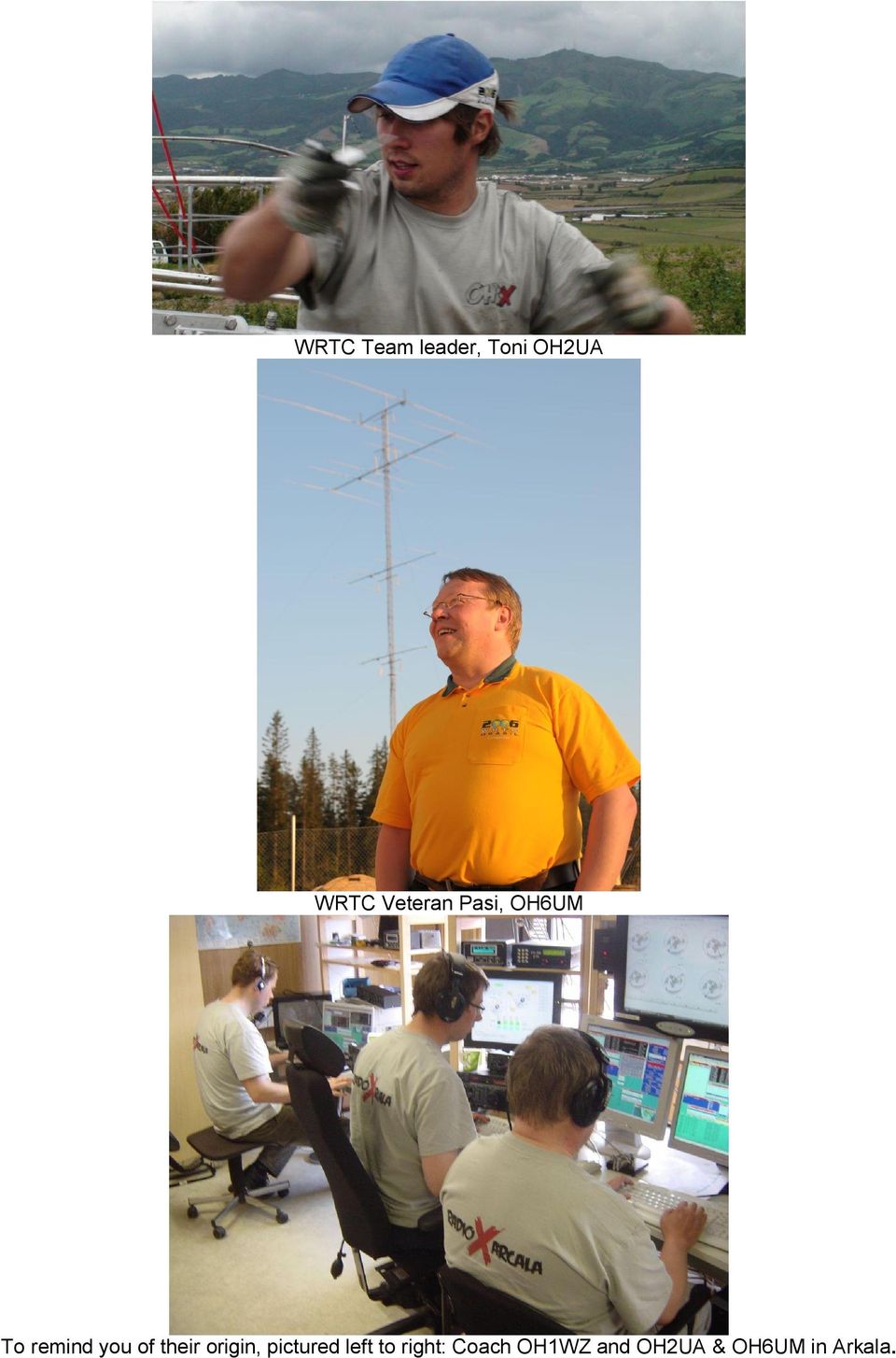 their origin, pictured left to right:
