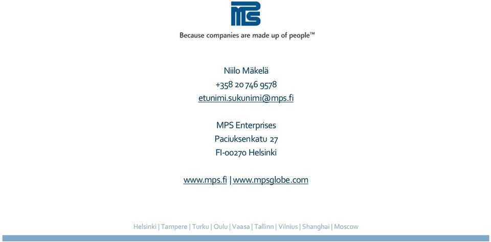 fi MPS Enterprises Paciuksenkatu 27 FI-00270