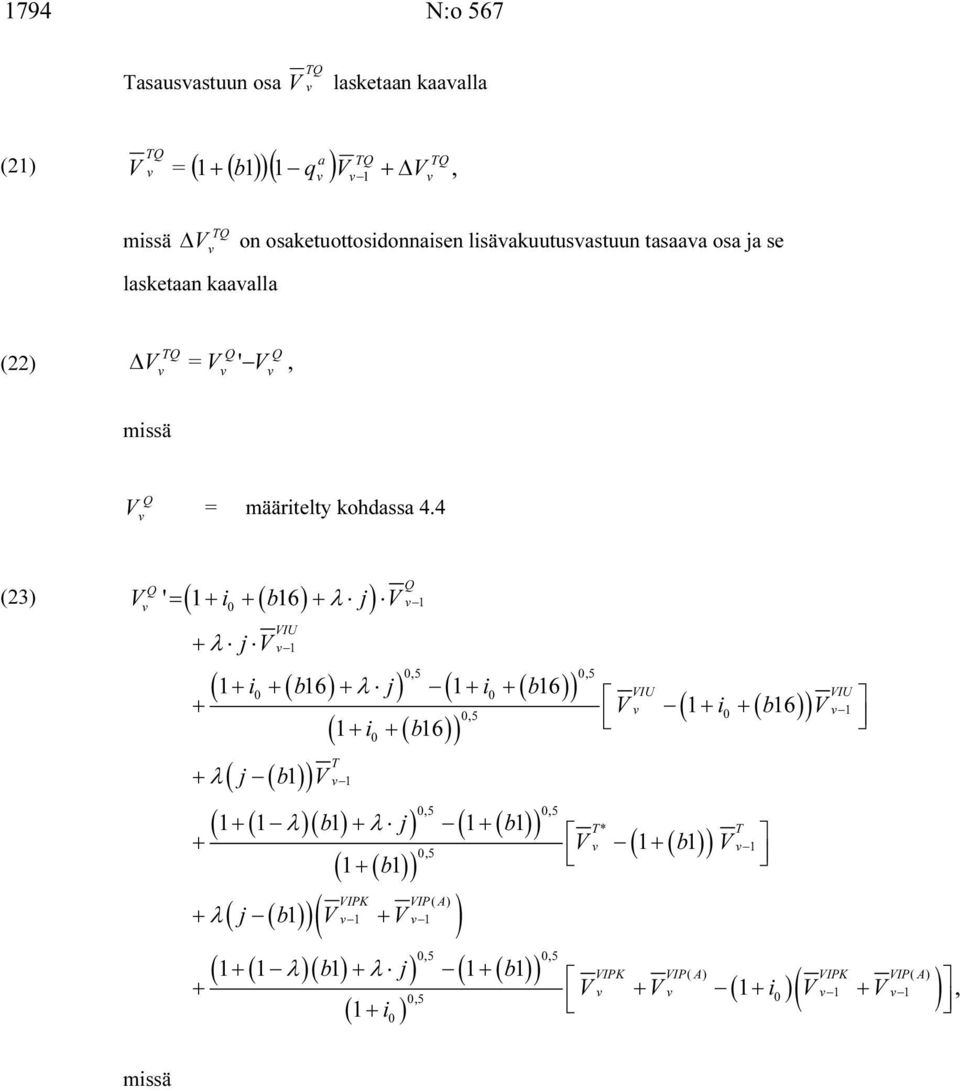 4 (23) ' = ( 1+ i0 + ( b16) + λ j) 1 + λ j U 1 ( 1+ i0 + ( b16) + λ j) ( 1+ i0 + ( b16) ) 05 ( 1+ i0 + ( b16) ) T λ ( j ( b1) ) 1 05 05 ( 1+ ( 1 λ)(