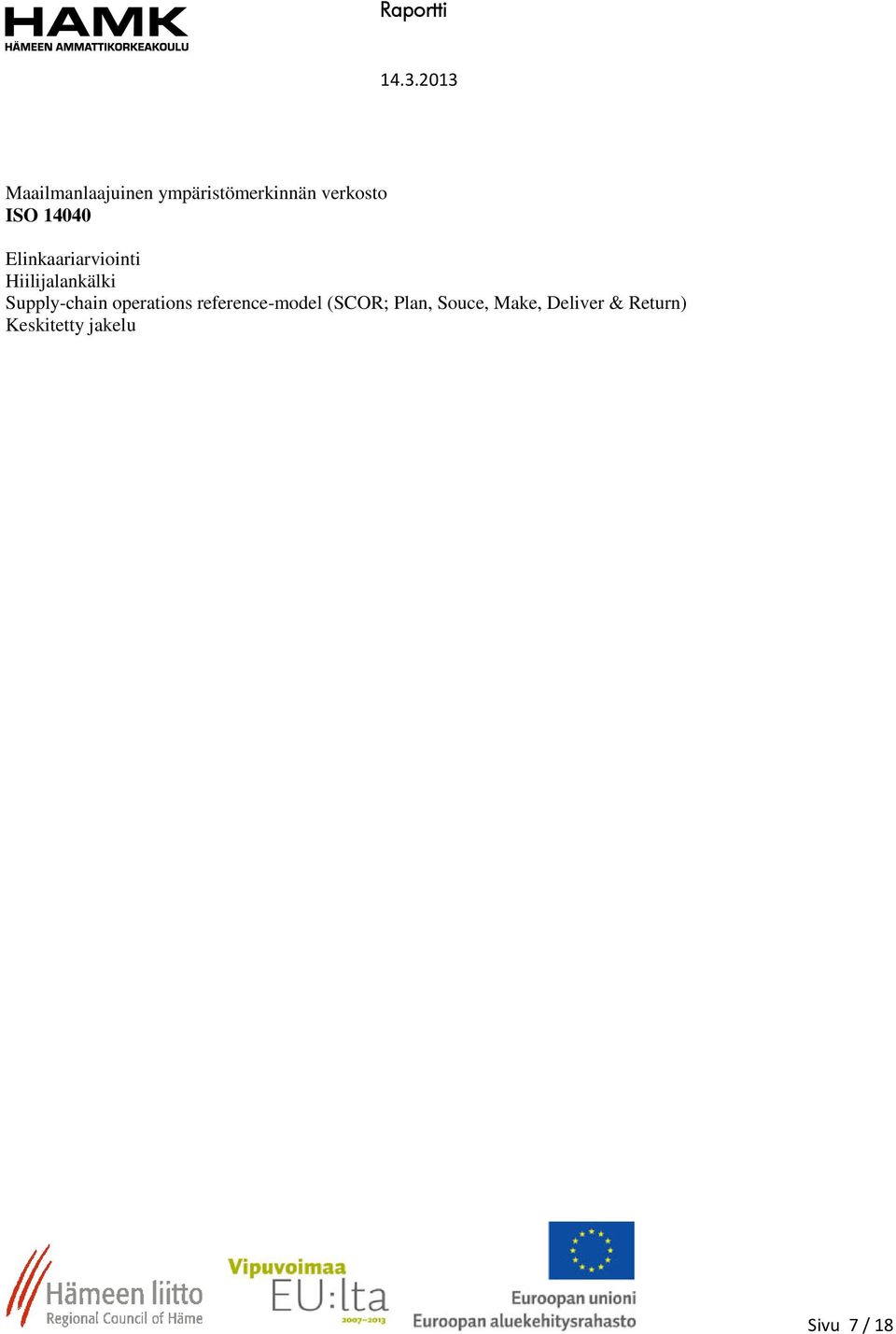 Supply-chain operations reference-model (SCOR;
