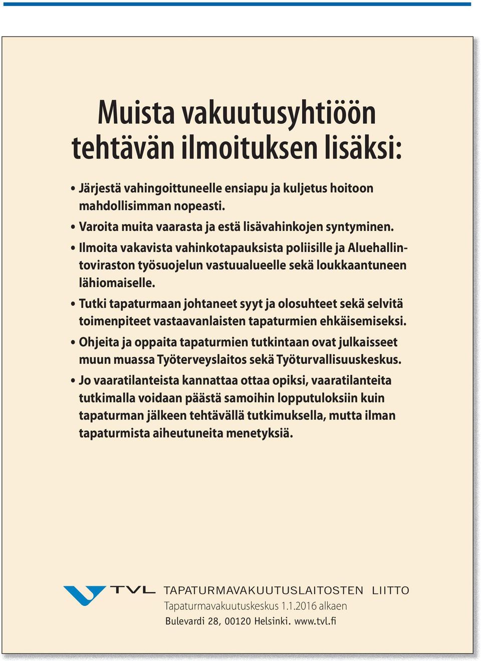 Tutki tapaturmaan johtaneet syyt ja olosuhteet sekä selvitä toimenpiteet vastaavanlaisten tapaturmien ehkäisemiseksi.