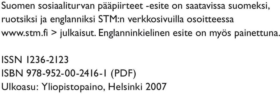 fi > julkaisut. Englanninkielinen esite on myös painettuna.