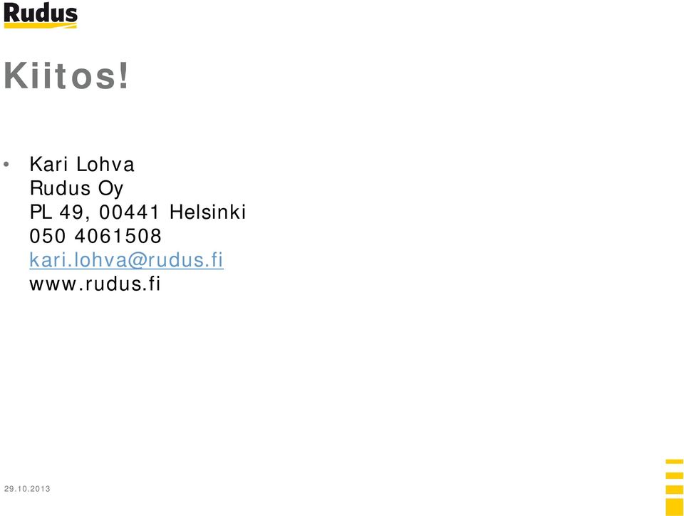 00441 Helsinki 050 4061508