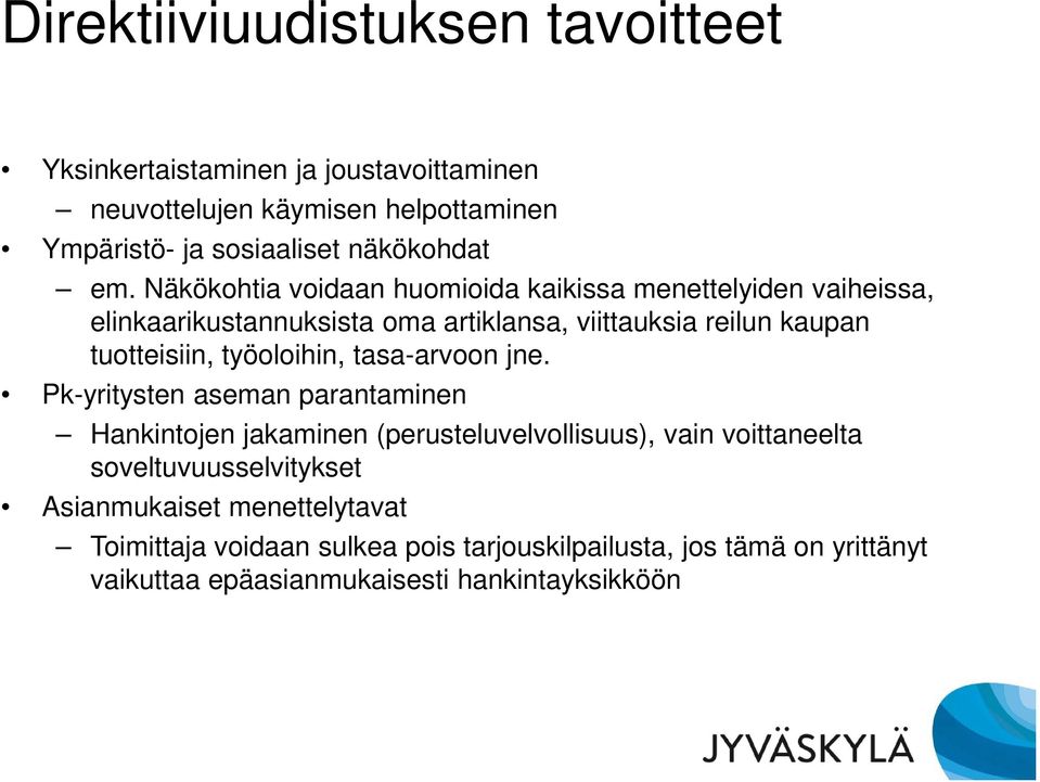 työoloihin, tasa-arvoon jne.