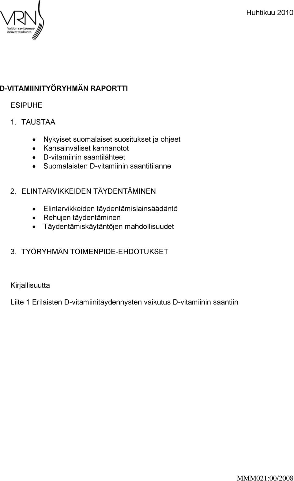 Suomalaisten D-vitamiinin saantitilanne 2.