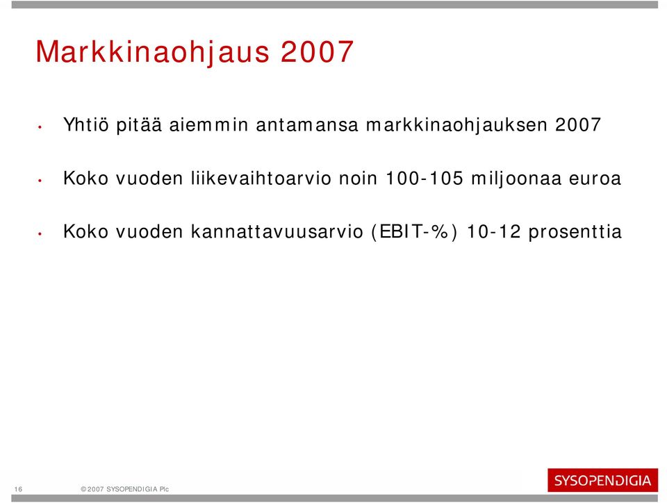 noin 1-15 miljoonaa euroa Koko vuoden