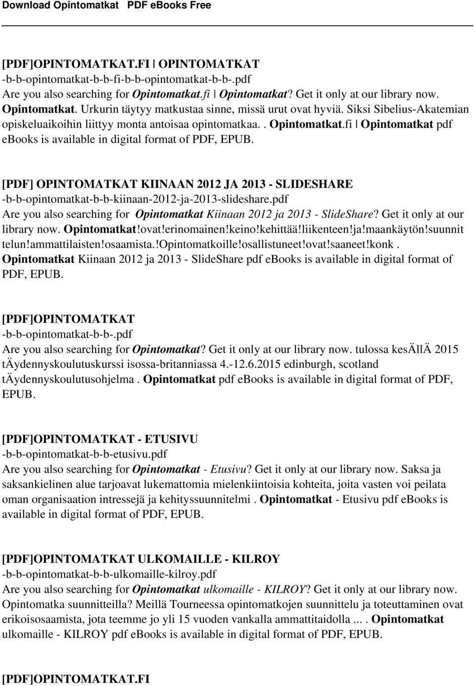 fi Opintomatkat pdf ebooks is [PDF] OPINTOMATKAT KIINAAN 2012 JA 2013 - SLIDESHARE -b-b-opintomatkat-b-b-kiinaan-2012-ja-2013-slideshare.