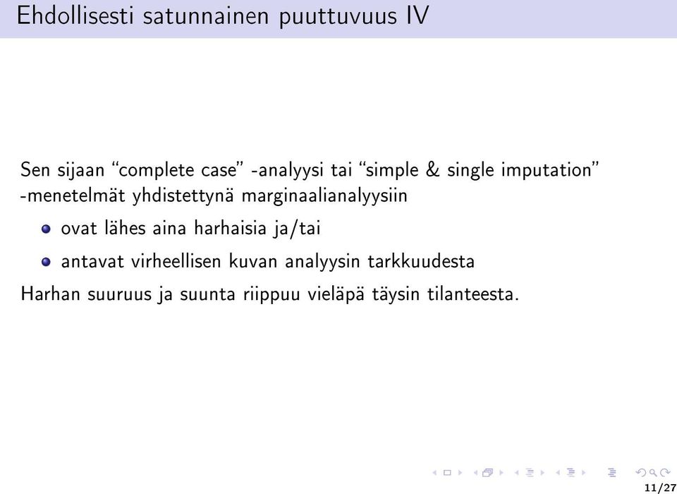 marginaalianalyysiin ovat lähes aina harhaisia ja/tai antavat virheellisen