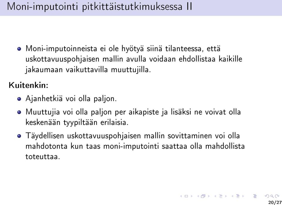 Kuitenkin: Ajanhetkiä voi olla paljon.
