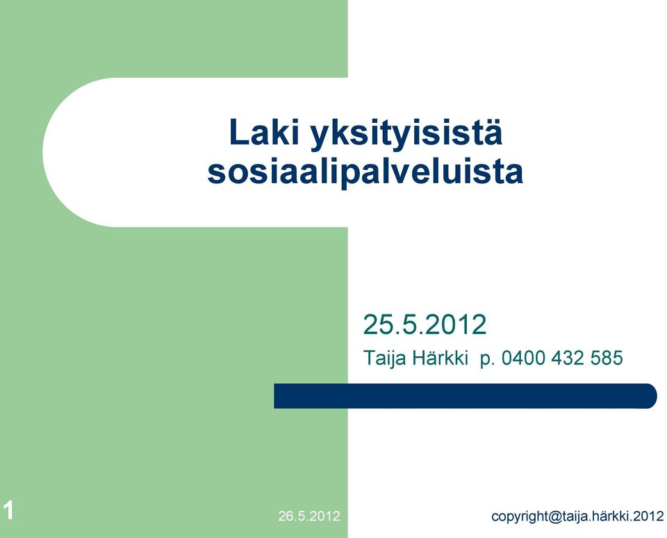 5.2012 Taija Härkki p.