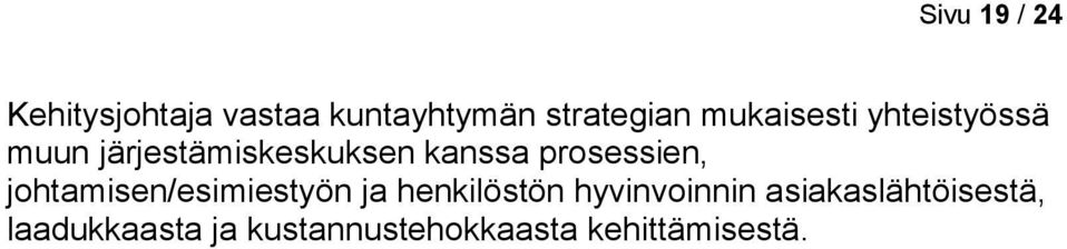 prosessien, johtamisen/esimiestyön ja henkilöstön hyvinvoinnin