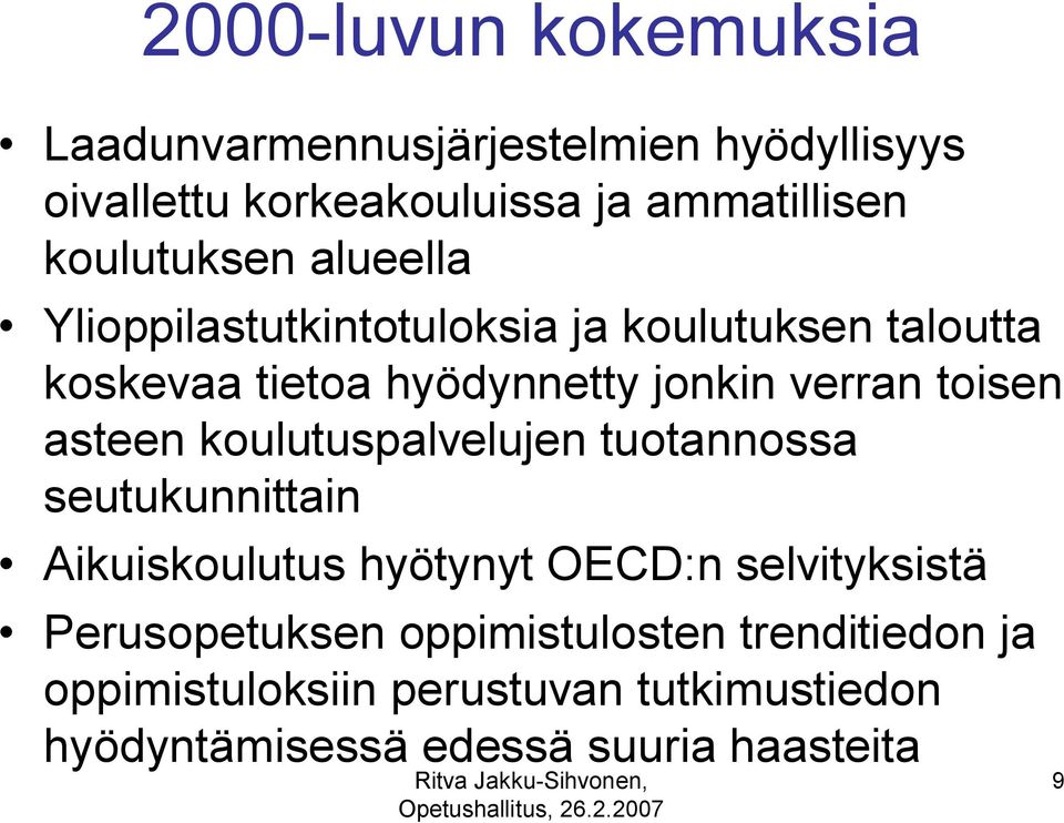 toisen asteen koulutuspalvelujen tuotannossa seutukunnittain Aikuiskoulutus hyötynyt OECD:n selvityksistä