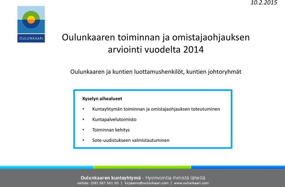 aihealueet Kuntayhtymän toiminnan ja omistajaohjauksen toteutuminen