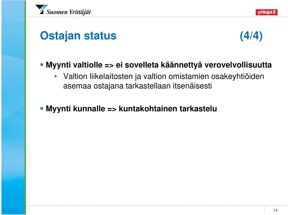 valtion omistamien osakeyhtiöiden asemaa ostajana