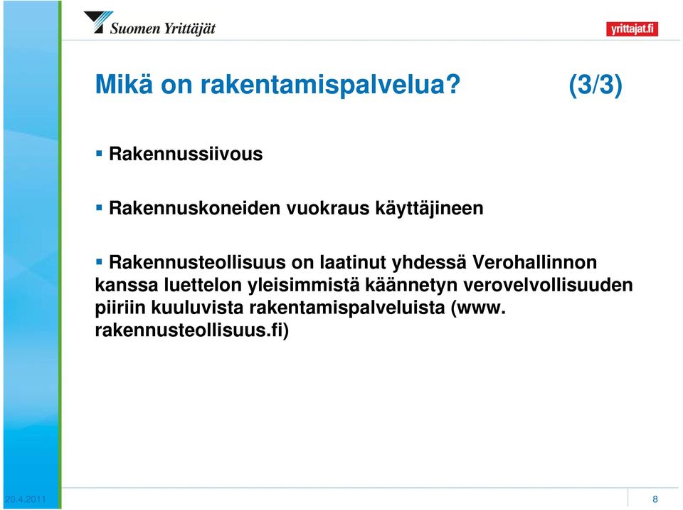 Rakennusteollisuus on laatinut yhdessä Verohallinnon kanssa luettelon