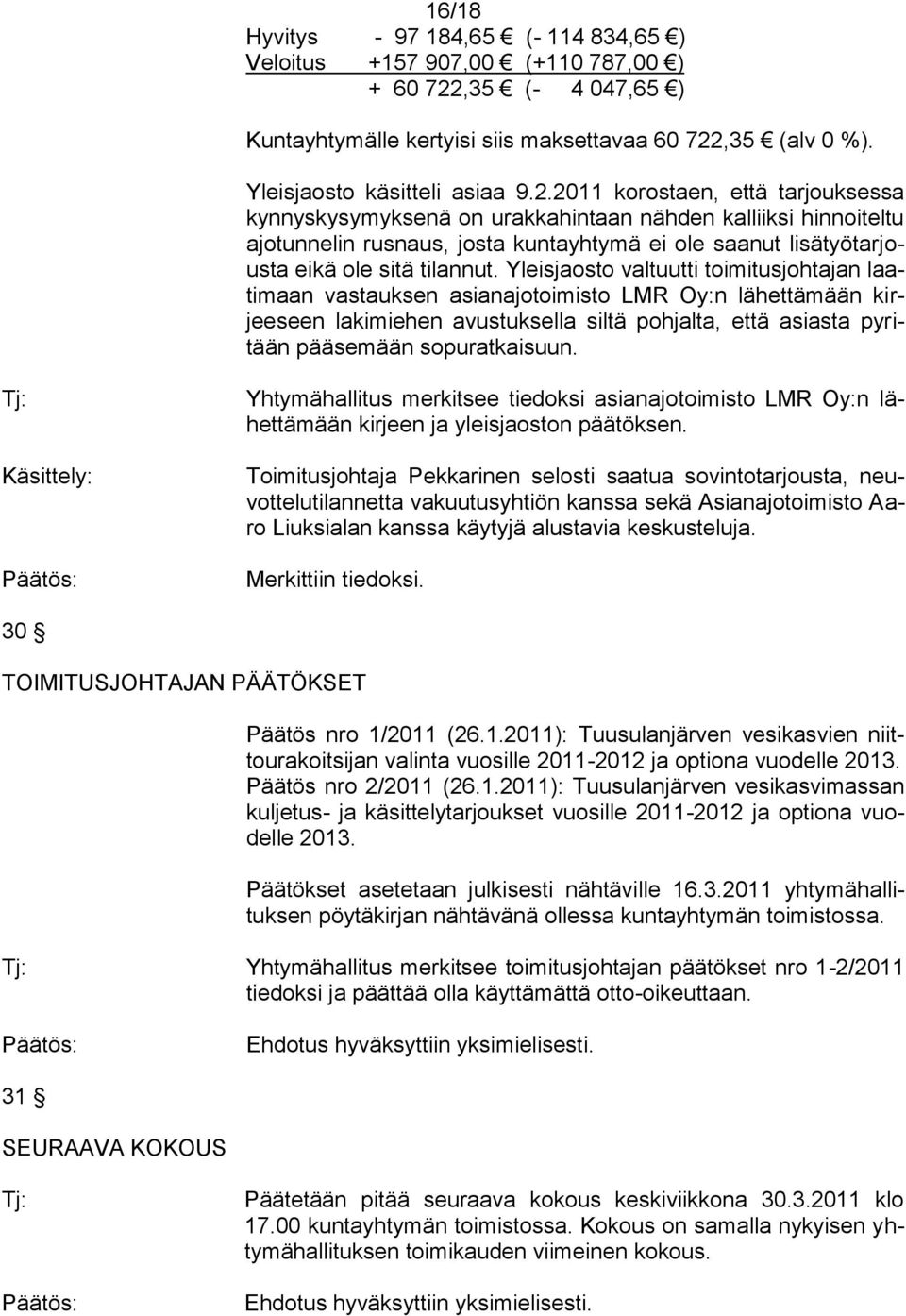 ,35 (alv 0 %). Yleisjaosto käsitteli asiaa 9.2.