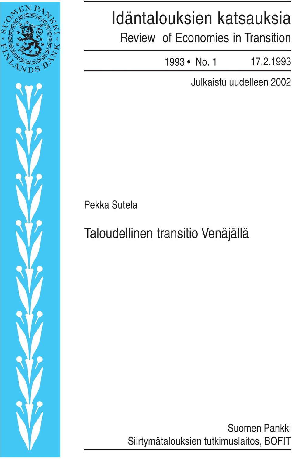 1993 Julkaistu uudelleen 2002 Pekka Sutela