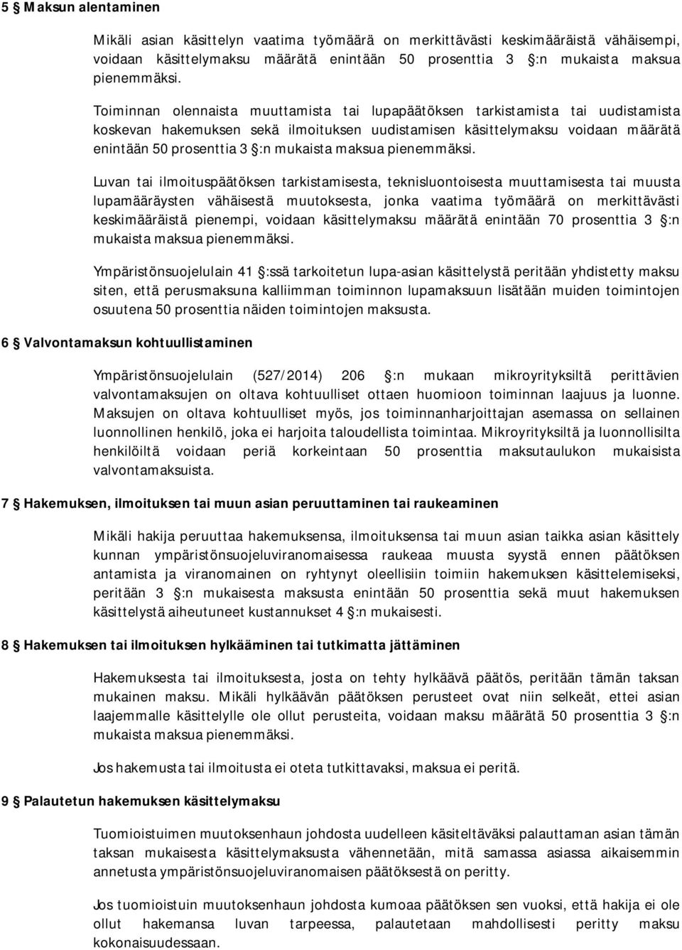 maksua pienemmäksi.