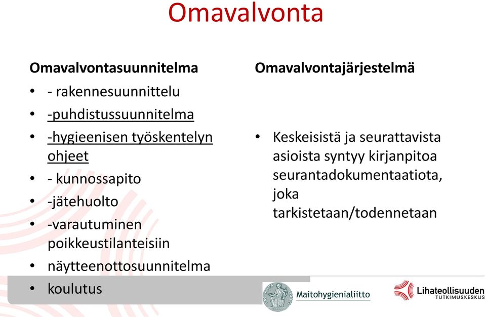 poikkeustilanteisiin näytteenottosuunnitelma koulutus Omavalvontajärjestelmä