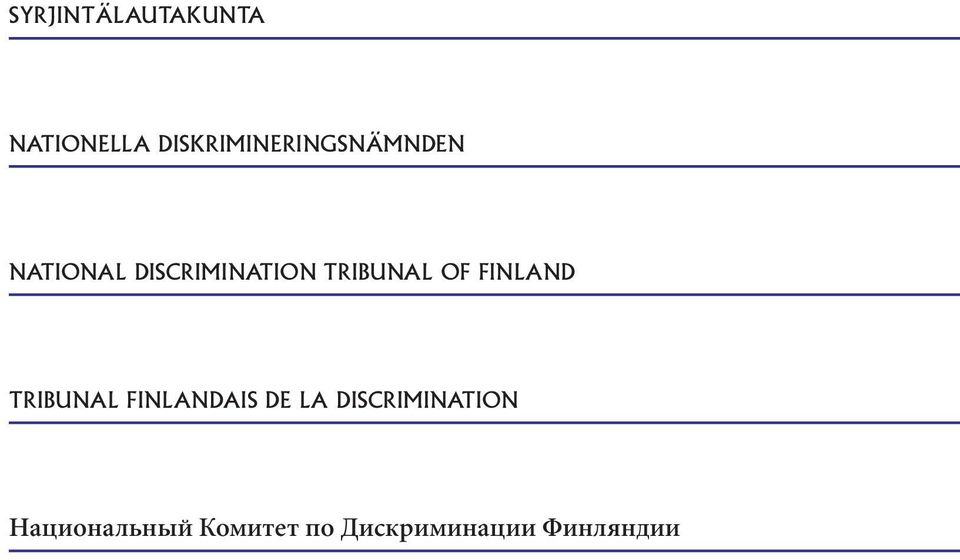 TRIBUNAL OF FINLAND TRIBUNAL FINLANDAIS DE LA