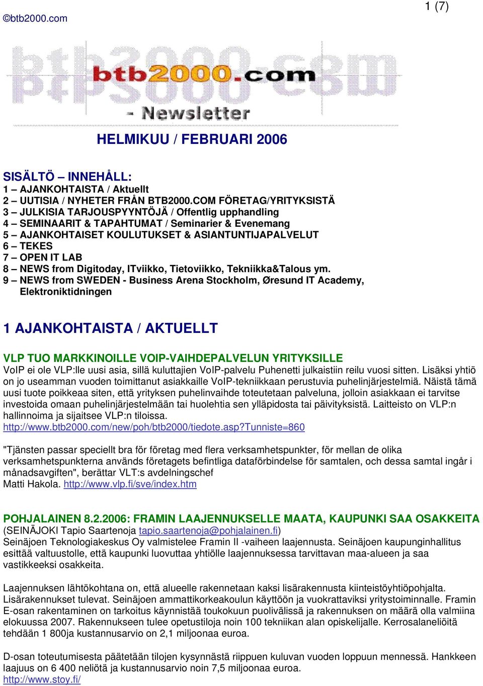 8 NEWS from Digitoday, ITviikko, Tietoviikko, Tekniikka&Talous ym.