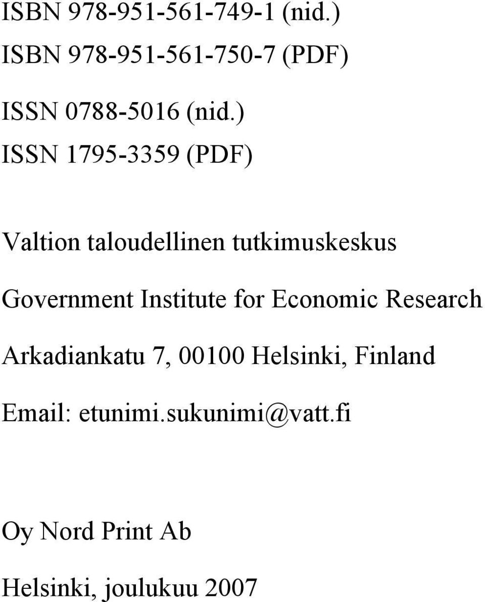 ) ISSN 1795-3359 (PDF) Valon aloudellnen ukmuskeskus Governmen