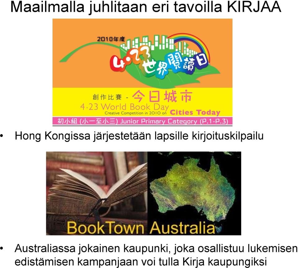 Australiassa jokainen kaupunki, joka osallistuu