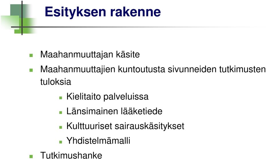 tuloksia Kielitaito palveluissa Länsimainen