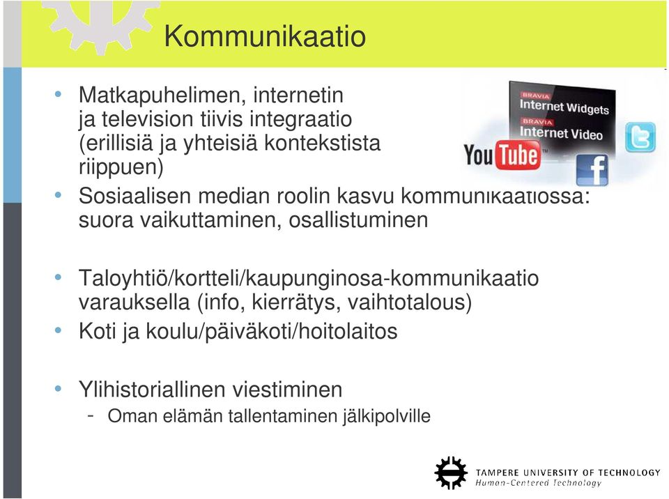 osallistuminen Taloyhtiö/kortteli/kaupunginosa-kommunikaatio varauksella (info, kierrätys,