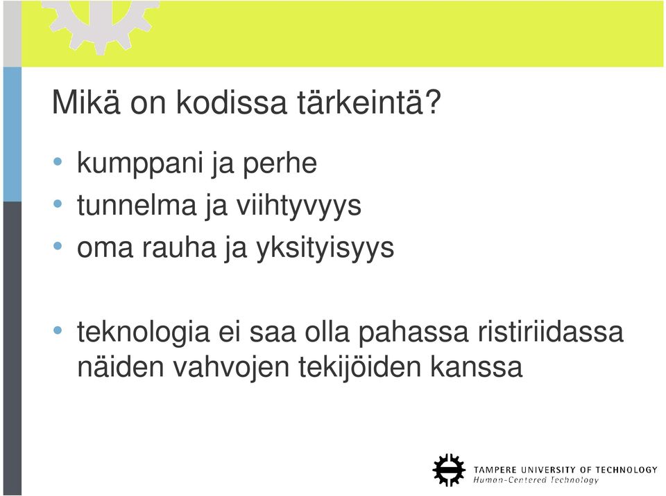 oma rauha ja yksityisyys teknologia ei saa