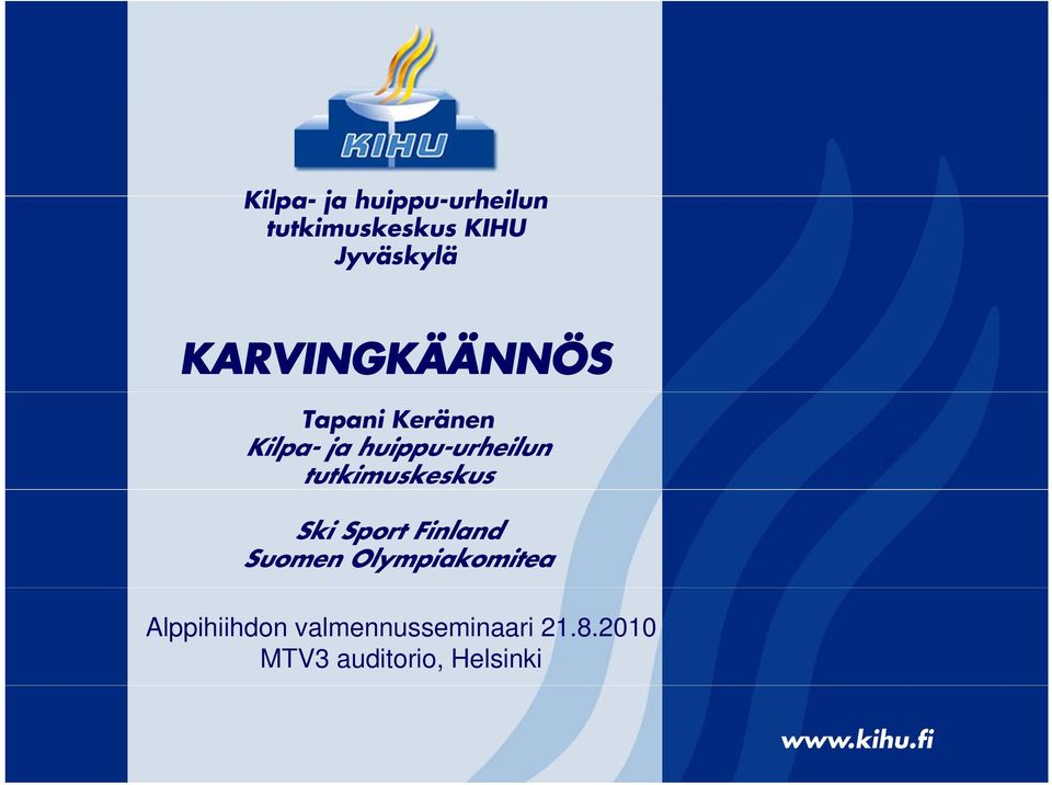 tutkimuskeskus Ski Sport Finland Suomen Olympiakomitea