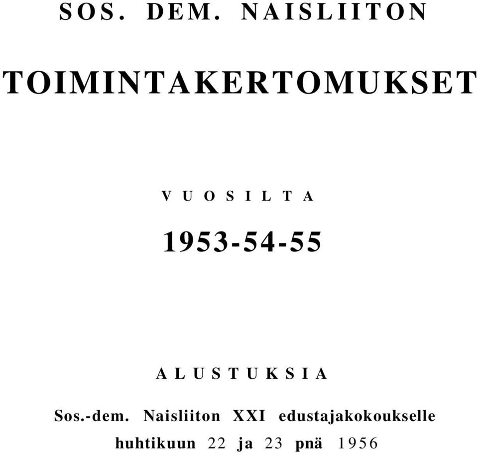 S I L T A 1953-54-55 ALUSTUKSIA Sos.