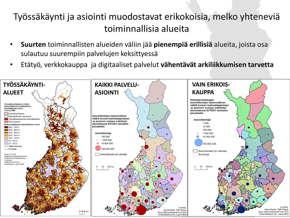 sulautuu suurempiin palvelujen keksittyessä Etätyö, verkkokauppa ja digitaaliset palvelut