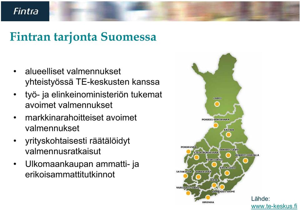 markkinarahoitteiset avoimet valmennukset yrityskohtaisesti räätälöidyt