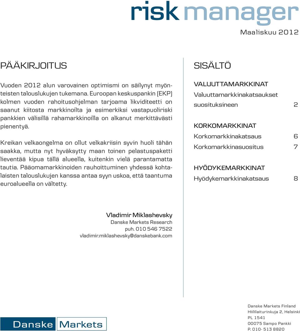 merkittävästi pienentyä.