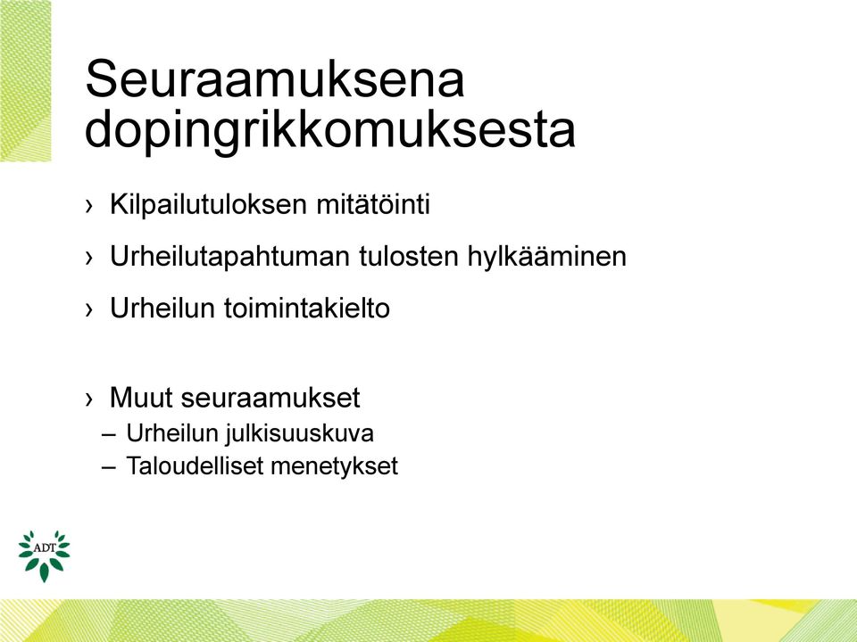 tulosten hylkääminen Urheilun toimintakielto