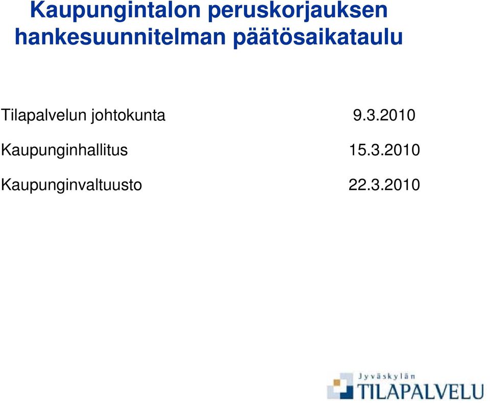 Tilapalvelun johtokunta 9.3.