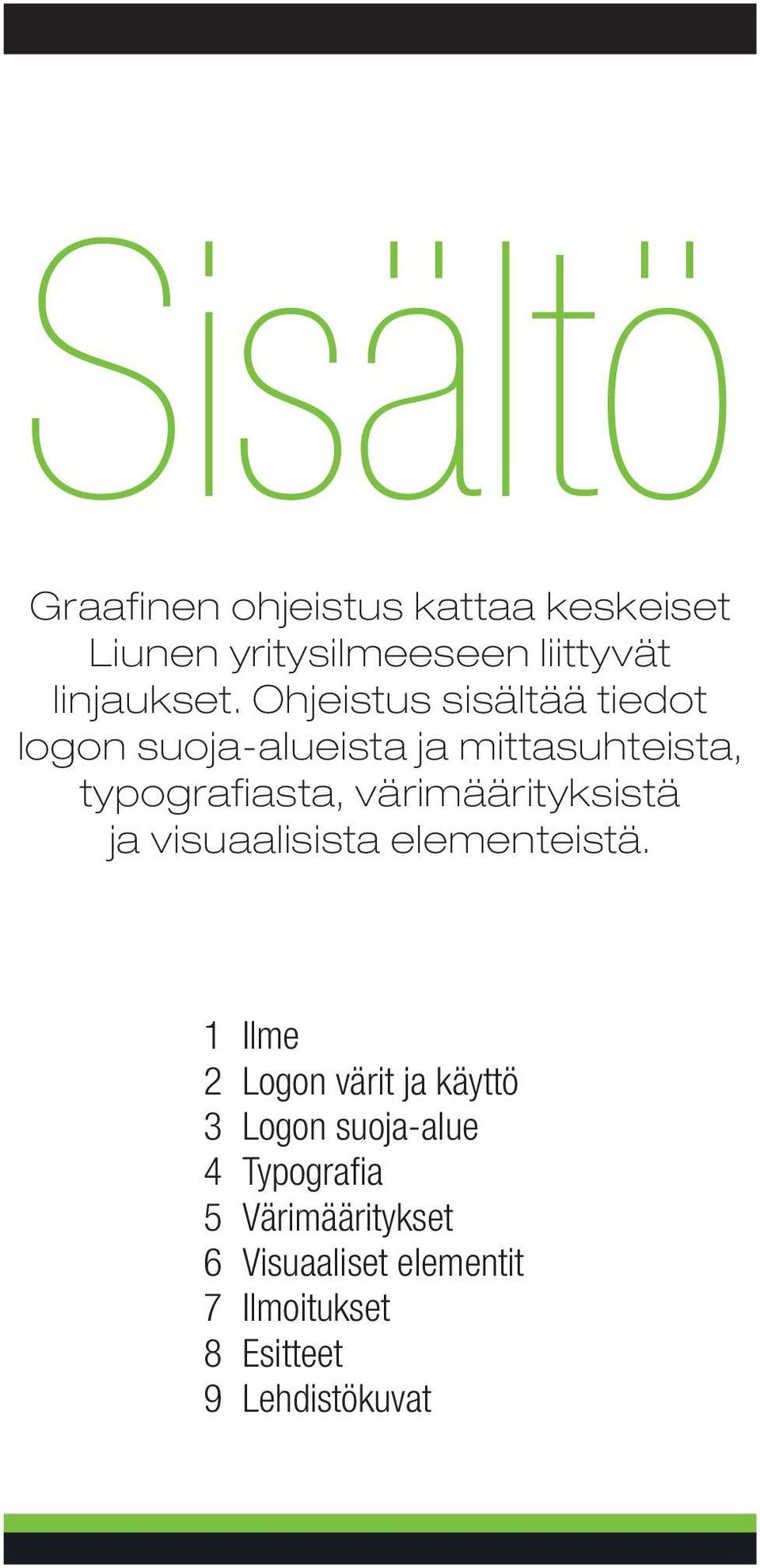 värimäärityksistä ja visuaalisista elementeistä.